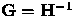 ${\bf G}={\bf H}^{-1}$